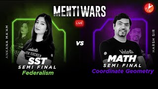 CBSE Class 10 Menti Wars⚔️ SST SemiFinal  Federalism  Vs Maths SemiFinal Coordinate Geometry [upl. by Sayers]