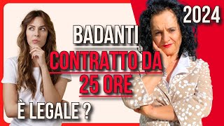 CONTRATTO COLF E BADANTI CONVIVENTI 25 ORE È LEGALE [upl. by Ymmit]