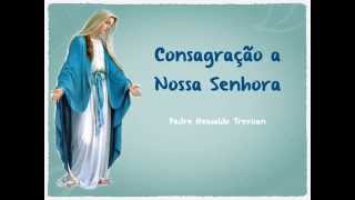 musica Consagração a Nossa Senhora [upl. by Tloh656]