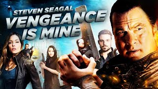 VENGEANCE IS MINE  STEVEN SEAGAL  EXCLUSIVE ACTION MOVIE [upl. by Asaph802]