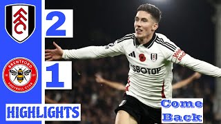 Fulham VS Brentford 21 All Goals And Extended Highlights amp premier league 202425 [upl. by Eniawd]