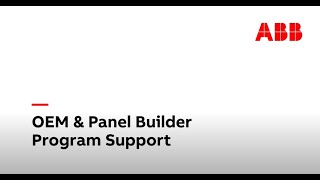 ABB OEM amp Panel Builder Program Support [upl. by Ahsimat566]