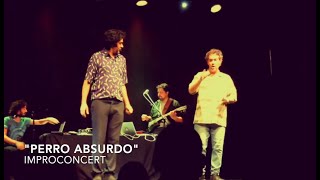 ImproConcert  quotPerro absurdoquot  Gira España 2020 [upl. by Alleciram]