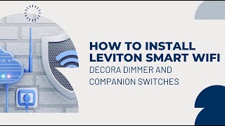 Tutorial How to install Leviton smart WiFi decora dimmer and companion switches [upl. by Noakes]