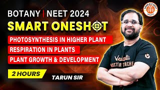 PLANT PHYSIOLOGY ONE SHOT  NEET 2024  SMART ONE SHOT  NEET 2024  BOTANY BY TARUN SIR [upl. by Clayborne416]