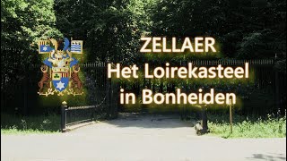 Zellaer  het Loirekasteel in Bonheiden [upl. by Analart]