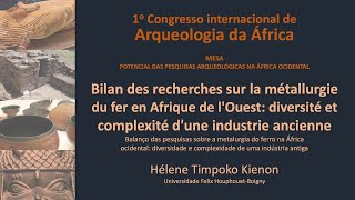 Hélene Timpoko Kienon  Bilan des recherches sur la métallurgie du fer en Afrique de lOuest [upl. by Baun]