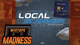 Gu  Local Scammer  MixtapeMadness [upl. by Ymaral]