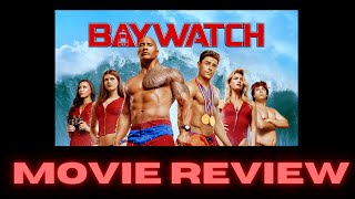 Baywatch 2017  Movie Review [upl. by Ariat]