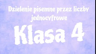 MATEMATYKA  Klasa 4  Dzielenie pisemne przez liczby jednocyfrowe [upl. by Erdried]