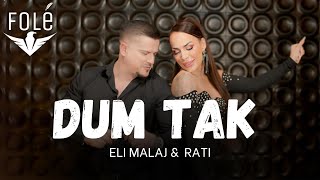 Eli Malaj amp Rati  Dum Tak Official Video 4K  Prod  MB Music [upl. by Ecnaiva873]