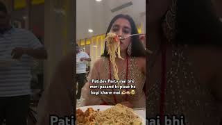 Patidev Party mai bhi meri pasand ki pleat he hogi khane mai 🍝🍛😎 foodfoodieforyoushorts [upl. by Petrine850]