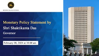 Monetary Policy Statement by Shri Shaktikanta Das RBI Governor  February 08 2024 [upl. by Atwekk793]