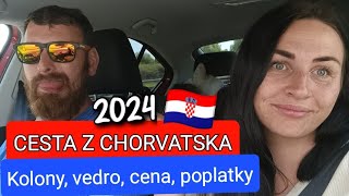 CESTA Z CHORVATSKA 2024 🇭🇷 KOLONY CENY  POPLATKY VEDRO DEN 12 [upl. by Lavern]