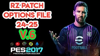 PES 2017 RZ Patch 2024 Update V6 Options File Update [upl. by Anrim832]