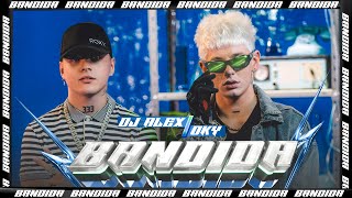 Bandida  DJ Alex Oky Video Oficial [upl. by Joline]