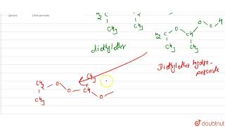 Diethyl ether absorbs oxygen to form [upl. by Brentt]