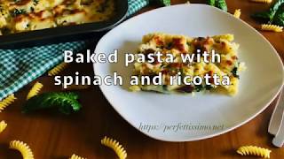 Baked pasta with spinach and ricotta Pasta con spinaci e ricotta Паста със спанак и рикота [upl. by Browning221]