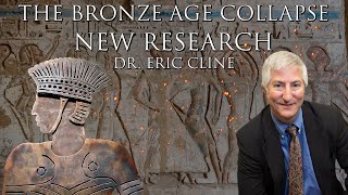 The Bronze Age Collapse  New Research  Dr Eric Cline [upl. by Iosep]