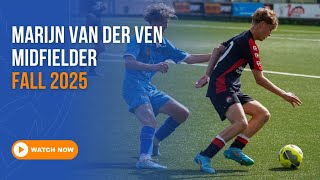 Marijn van der Ven  Midfielder  Fall 2025 [upl. by Ibed958]