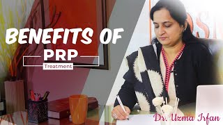 Benifits of Face PRP Treatment  By Dr Uzma Irfan [upl. by Nali]