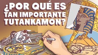 ¿Por qué Tutankamón es tan importante [upl. by Trub]