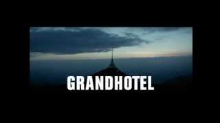 Grandhotel trailer [upl. by Erej]