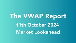 Oct 111h 2024 Market Lookahead [upl. by Ades]