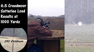 65 Creedmoor Satterlee Load Results at 1000 Yards [upl. by Lemrac]