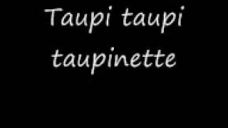 taupi taupi taupinette [upl. by Mellette]