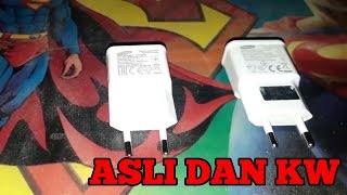 Perbedaan Charger HP quotSAMSUNGquot Asli dan Kw [upl. by Ohare]