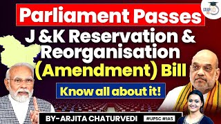 Know All About The JampK Reservation amp Reorganisation Amendment Bill  UPSC GS2 [upl. by Hands222]