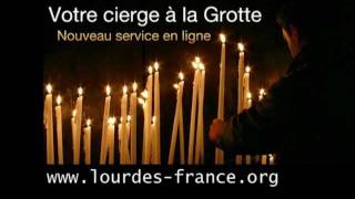 Mon cierge à la Grotte  le service quotCierge en lignequot du sanctuaire de Lourdes [upl. by Aehsila]