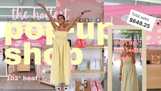 lets do a popup shop in 102° heat  vendor market vlog my fave displays talking to customers [upl. by Ful]