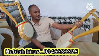 ምርጥ ድርድር ክራርDirdir kirar with input jack [upl. by Rdnaskela]