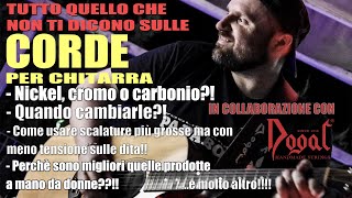 Quello che non ti dicono sulle corde per chitarra Con Daniele Chiapolin di Dogal Strings [upl. by Teplica]