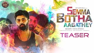 Semma Botha Aagathey Official Teaser  Atharvaa Yuvan Badri Venkatesh Kiickass Entertainment  4K [upl. by Adamec]