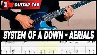 System Of A Down  Aerials  GUITAR LESSON W TAB [upl. by Zampino942]