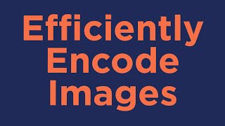 How to Efficiently Encode Images on WordPress [upl. by Hendel]