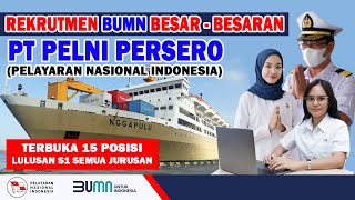 REKRUTMEN BUMN ATAU LOWONGAN KERJA BUMN PT PELNI PELAYARAN NASIONAL INDONESIA FRESH GRADUATE [upl. by Etterraj]