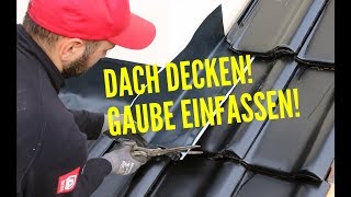 Dachdecker  Steildach decken und Gaube einfassen [upl. by Belle631]