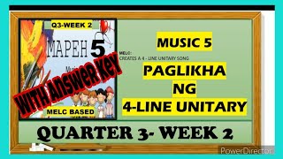 MAPEH 5MUSIC PAGLIKHA NG 4LINE UNITARY  QUARTER 3 WEEK 2 [upl. by Ihtac199]