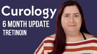 TRETINOIN 6 MONTH UPDATE  Curology [upl. by Imoin502]