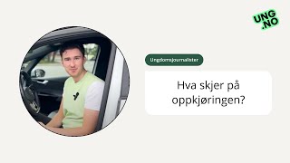 Hva skjer på oppkjøringen Praktisk førerprøve [upl. by Nwahsad]