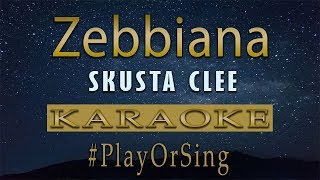 Skusta Clee  Zebbiana Karaoke [upl. by Navert]