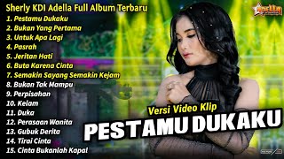 Sherly KDI Adella Full Album  Pestamu Dukaku Sherly KDI Henny Adella Full Album Terbaru 2024 [upl. by Nalrah]