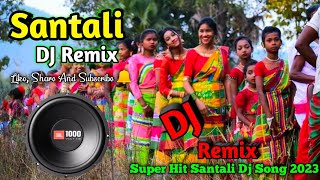 Santali dj  Super Hit Santali Dj Song 2023  Latest Santali Dj Song 2022 🥰 [upl. by Ayoras]