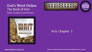 Acts Chapter 1 Bible Study Commentary [upl. by Guild162]