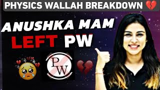 Anushka Mam Left Physics Wallah  Why Anushka Mam Left Pw  anushkamamphysicswallah [upl. by Nodnart]