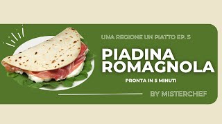 COME FARE in 5 MINUTI una PIADINA ROMAGNOLA MisterChef Una regione Un piatto EP 5 [upl. by Georgine]